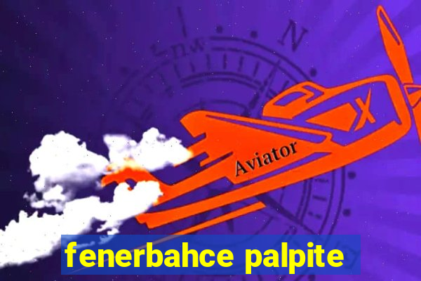 fenerbahce palpite